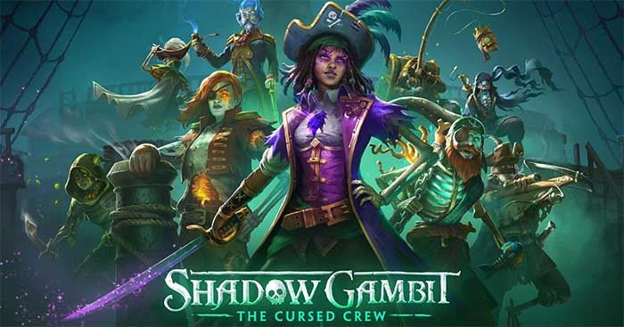 Shadow Gambit: The Cursed Crew