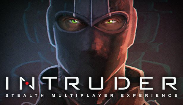 [REQUEST GAME] Intruder