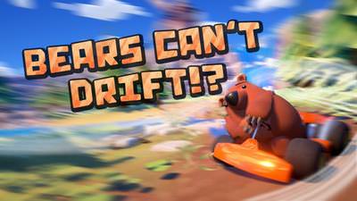 Bears Can't Drift!?