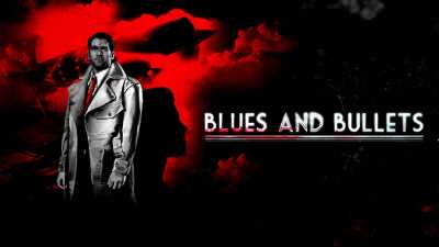 Blues and Bullets