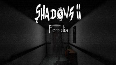 Shadows 2: Perfidia