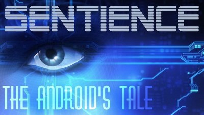 Sentience: The Android's Tale