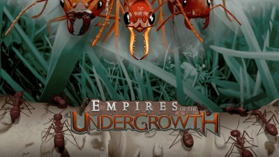 Empires of the Undergrowth