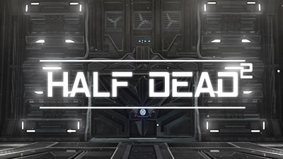 HALF DEAD 2