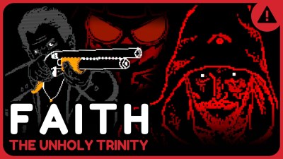 FAITH: The Unholy Trinity