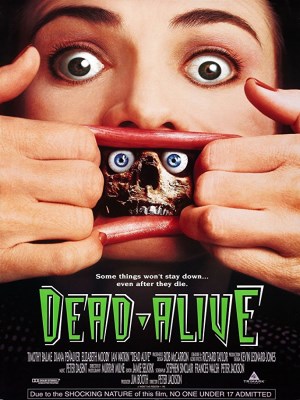 Dead Alive | Braindead Dead Alive | Braindead